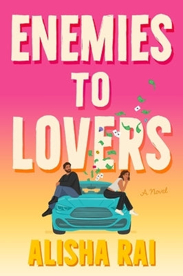 Enemies to Lovers by Rai, Alisha