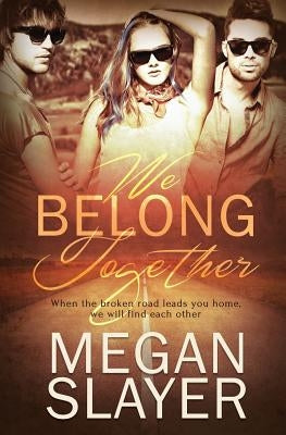 We Belong Together by Slayer, Megan
