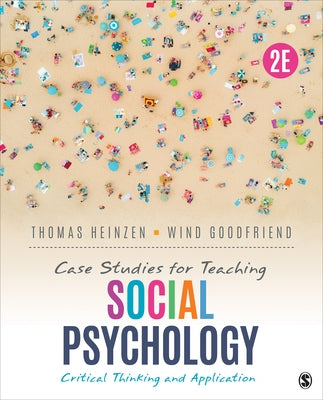 Case Studies for Teaching Social Psychology: Critical Thinking and Application by Heinzen, Thomas