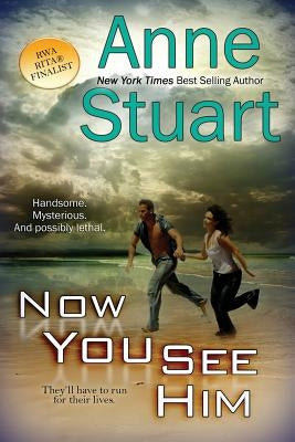 Now You See Him by Stuart, Anne