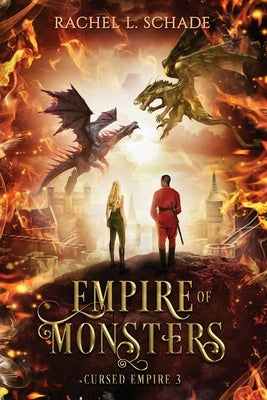 Empire of Monsters by Schade, Rachel L.