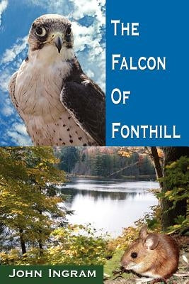 The Falcon of Fonthill by Ingram, John