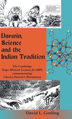 Darwin, Science and the Indian Tradition by L. Gosling, David