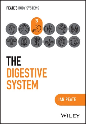 The Digestive System by Peate, Ian
