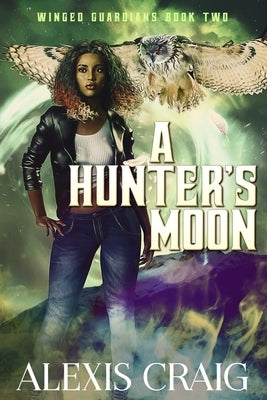 A Hunter's Moon by Craig, Alexis D.