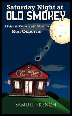 Saturday Night at Old Smokey by Osborne, Ron