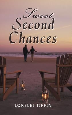 Sweet Second Chances by Tiffin, Lorelei