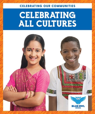 Celebrating All Cultures by Colich, Abby