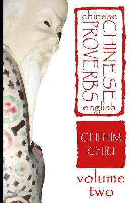 Chinese Proverbs, Volume Two by Dee, Deborah