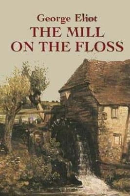 The Mill on the Floss by Eliot, George