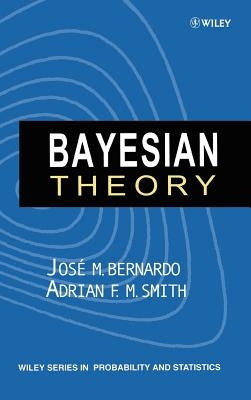Bayesian Theory by Bernardo, José M.