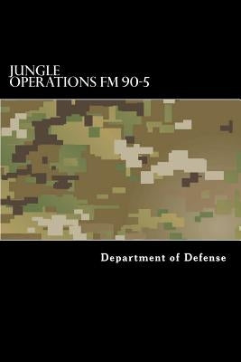 Jungle Operations FM 90-5 by Anderson, Taylor