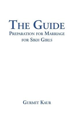 The Guide by Kaur, Gurmit