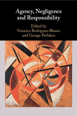 Agency, Negligence and Responsibility by Rodriguez-Blanco, Veronica