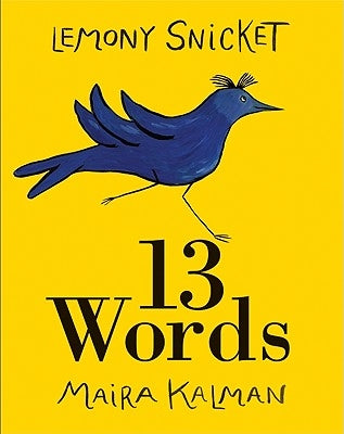 13 Words by Snicket, Lemony