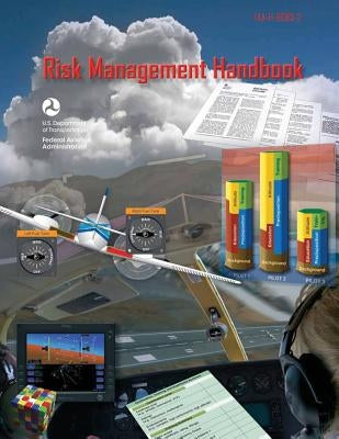 Risk Management Handbook by Administration, Federal Aviation