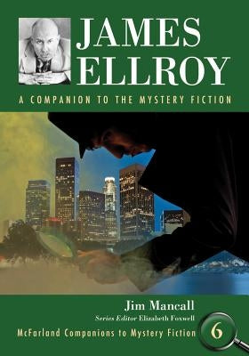 James Ellroy by Mancall, Jim