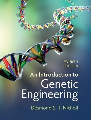 An Introduction to Genetic Engineering by Nicholl, Desmond S. T.