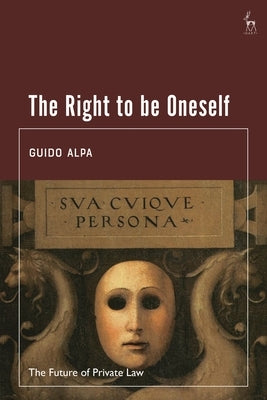 The Right to be Oneself by Alpa, Guido
