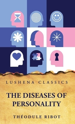 The Diseases of Personality by Théodule Ribot