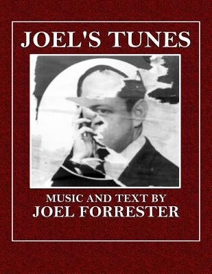 Joel's Tunes by Forrester, Joel