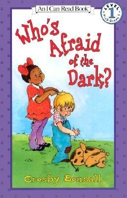 Who's Afraid of the Dark? by Bonsall, Crosby