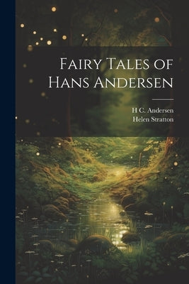 Fairy Tales of Hans Andersen by Andersen, H. C. 1805-1875