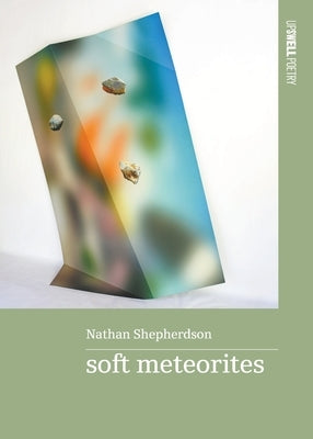 soft meteorites by Shepherdson, Nathan