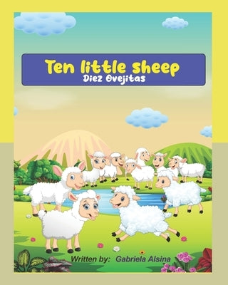 Ten little sheep: Bilingual: English -Spanish by Alsina, Gabriela