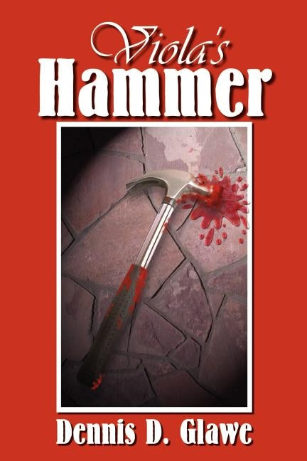 Viola's Hammer by Glawe, Dennis D.