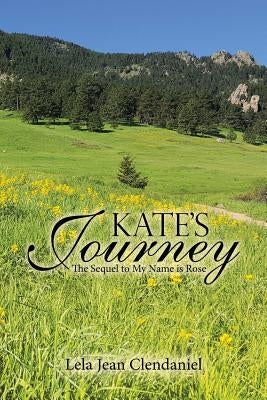 Kate's Journey by Clendaniel, Lela Jean