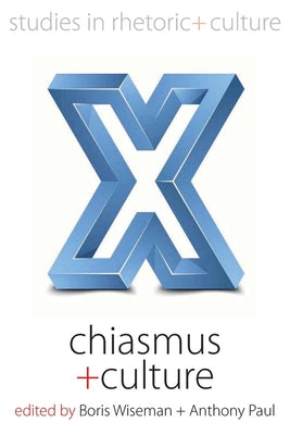 Chiasmus and Culture by Wiseman, Boris