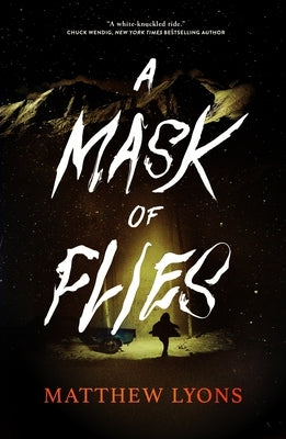 A Mask of Flies by Lyons, Matthew