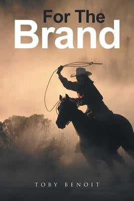 For The Brand by Benoit, Toby