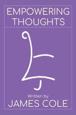 Empowering Thoughts by Cole, James