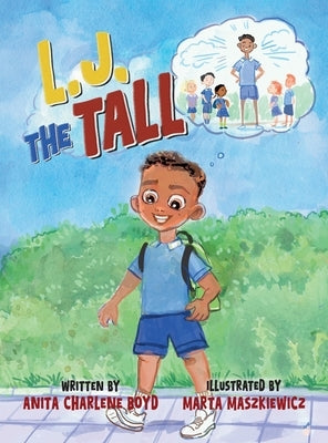 L. J. the Tall by Boyd, Anita Charlene