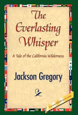 The Everlasting Whisper by Gregory, Jackson