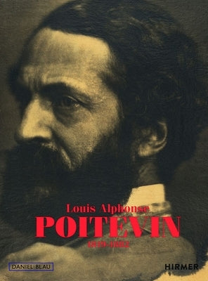 Louis-Alphonse Poitevin: 1819-1882 by Blau, Daniel