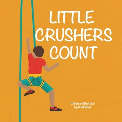 Little Crushers Count by Delgos, Jessie