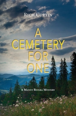 A Cemetery for One by Curtin, Rich