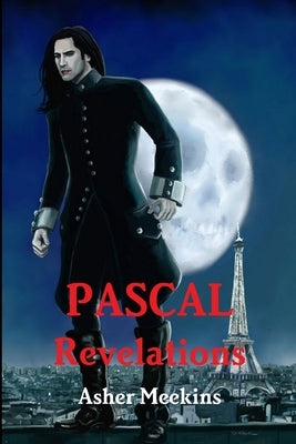 Pascal Revelations by Meekins, Asher