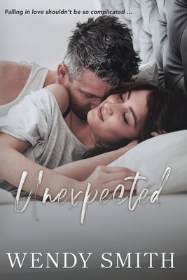 Unexpected by Smith, Wendy