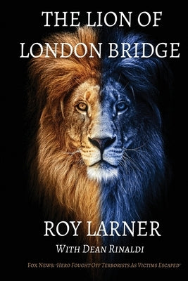 The Lion of London Bridge by Larner, Roy
