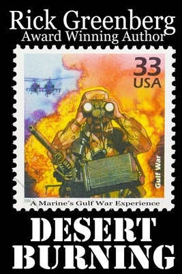 Desert Burning: A Marine's Gulf War Experience by McRae, Angela