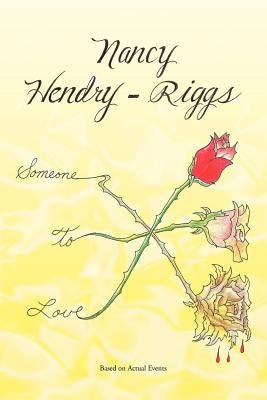 Someone to Love by Hendry-Riggs, Nancy