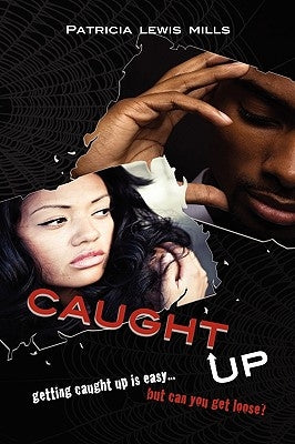 Caught Up by Mills, Patricia Lewis