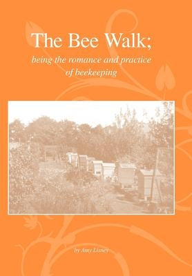 The Bee Walk by Lisney, Amy