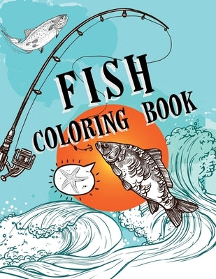 Fish Coloring Book: Over 50 Coloring Designs for All Ages, Ocean Coloring Book by Tornis