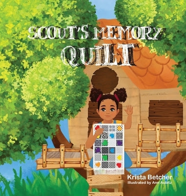 Scout's Memory Quilt by Betcher, Krista