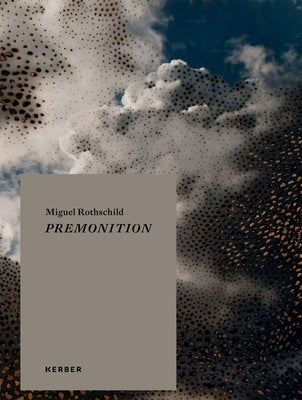 Miguel Rothschild: Premonition by Rothschild, Miguel